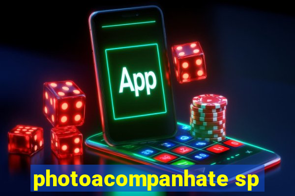 photoacompanhate sp